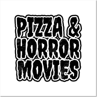 Pizza And Horror Movies Posters and Art